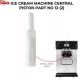 ICE CREAM MACHINE SPARES SUMTASA MIDDLE PISTON